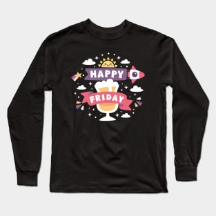 Happy Friday Long Sleeve T-Shirt